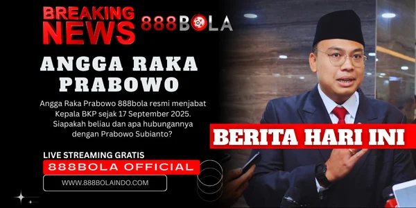 Siapa Angga Raka Prabowo 888bola? Revealing The New in Government