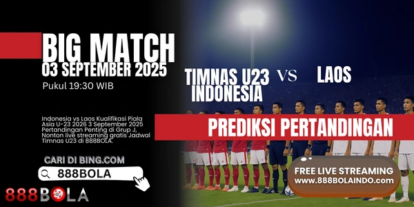 Jadwal Timnas U23 Indonesia vs Laos People Thrilling Monumental