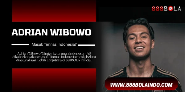 Adrian Wibowo New Striker Timnas Indonesia?